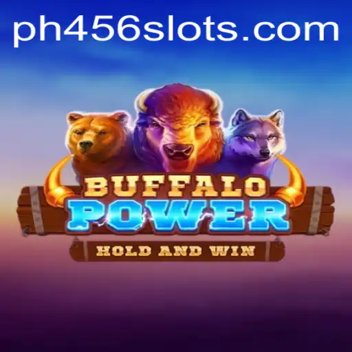 Discover the Thrilling World of Buffalo Power with PH456