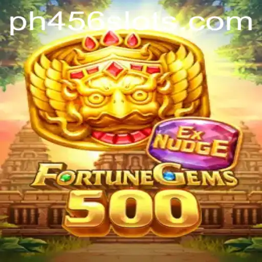 Discover the World of FortuneGems500 with PH456: A Thrilling New Adventure